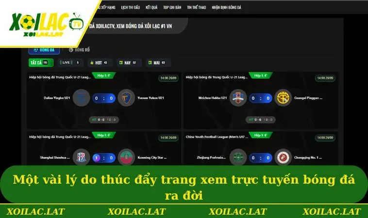 Một vài lý do thúc đẩy trang xem trực tuyến bóng đá ra đời