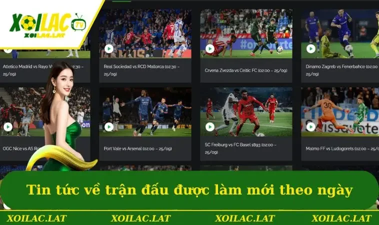 Tin tức về trận đấu được làm mới theo ngày